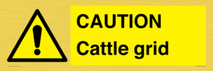CAUTION Cattle grid